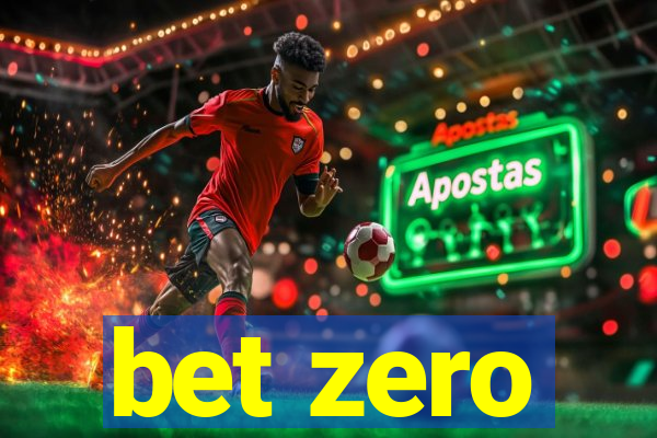 bet zero